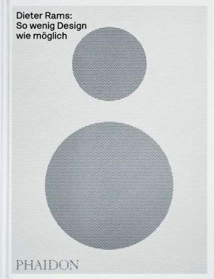 Buchcover Dieter Rams: So wenig Design wie möglich, Phaidon